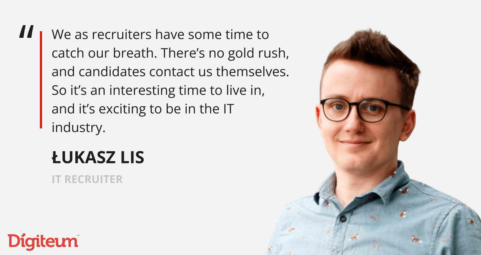 Lukasz quote IT recruiting trends